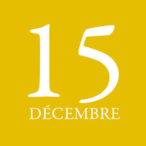 JEUDI 15 DÉCEMBRE